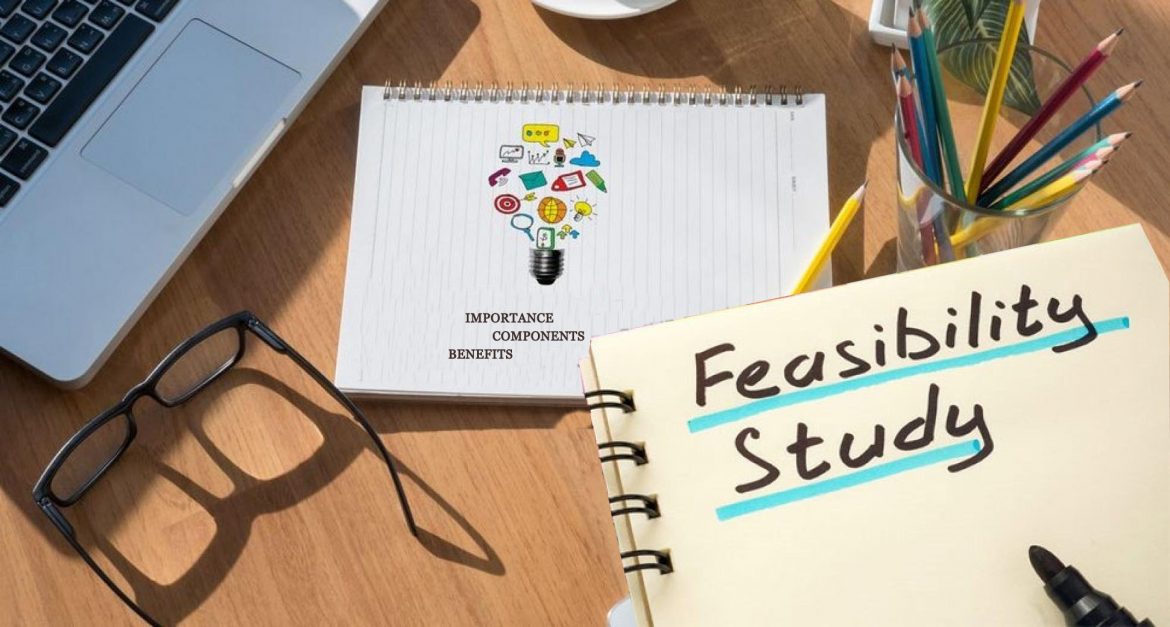 Benefits to reap from doing feasibility study